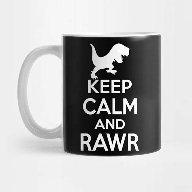 Keep Calm And Rawr by Suedm Sidi